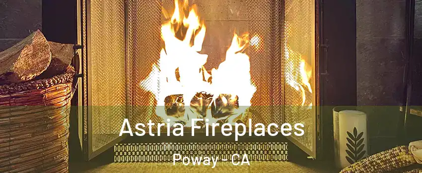  Astria Fireplaces Poway - CA