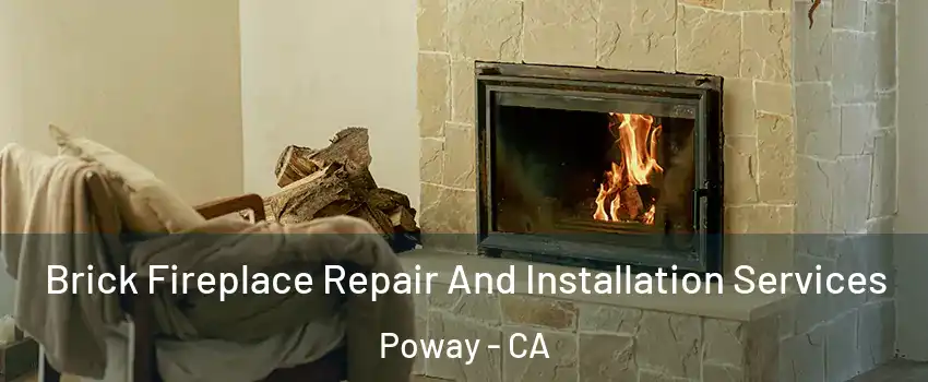  Brick Fireplace Repair And Installation Services Poway - CA