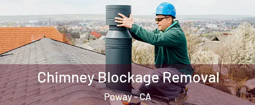  Chimney Blockage Removal Poway - CA