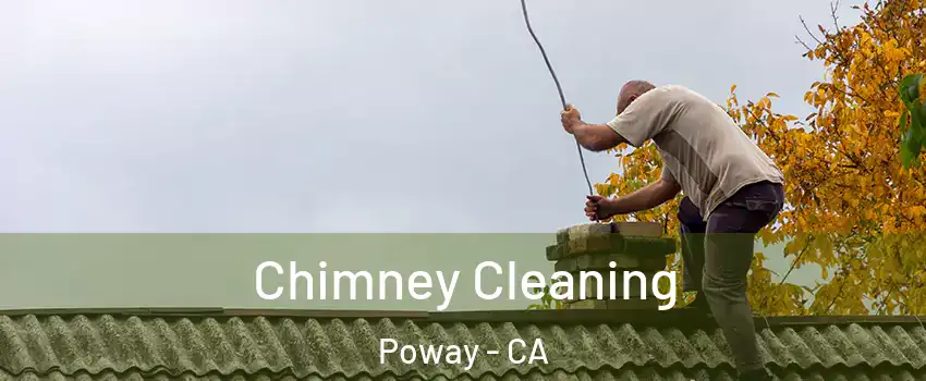  Chimney Cleaning Poway - CA