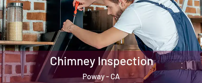  Chimney Inspection Poway - CA