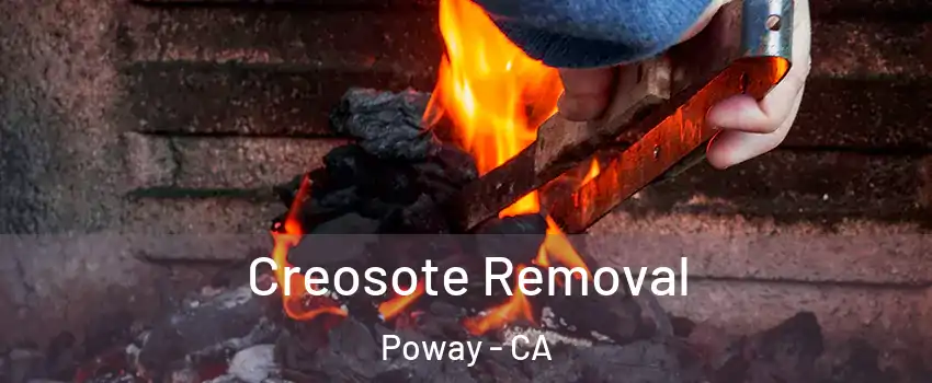  Creosote Removal Poway - CA