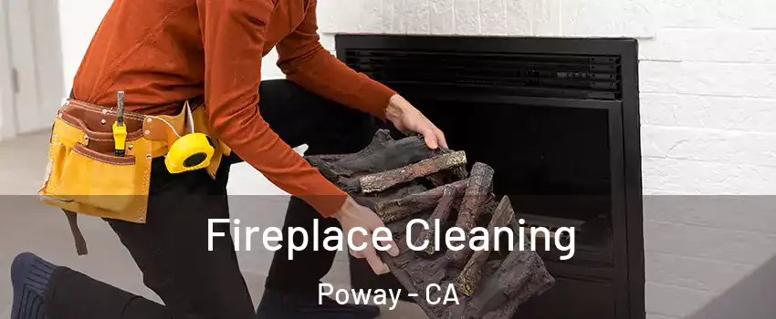  Fireplace Cleaning Poway - CA