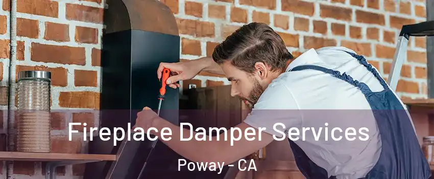  Fireplace Damper Services Poway - CA