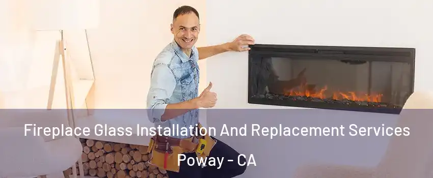  Fireplace Glass Installation And Replacement Services Poway - CA