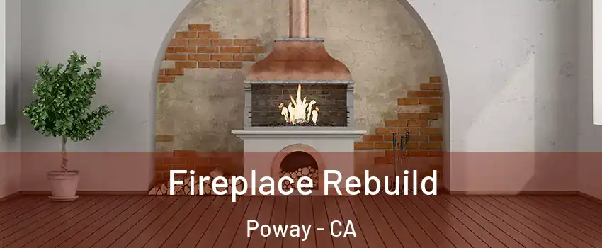  Fireplace Rebuild Poway - CA