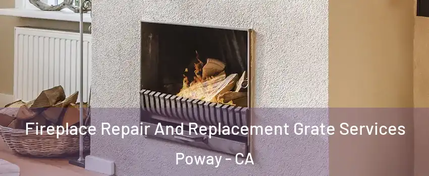  Fireplace Repair And Replacement Grate Services Poway - CA