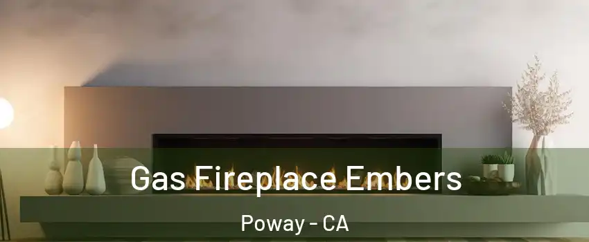  Gas Fireplace Embers Poway - CA