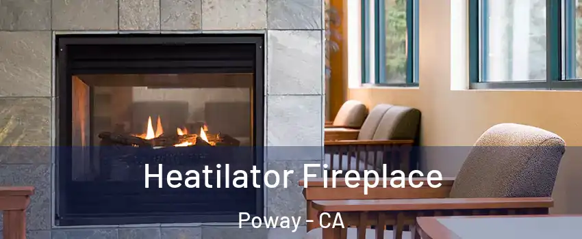  Heatilator Fireplace Poway - CA