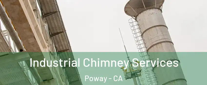  Industrial Chimney Services Poway - CA