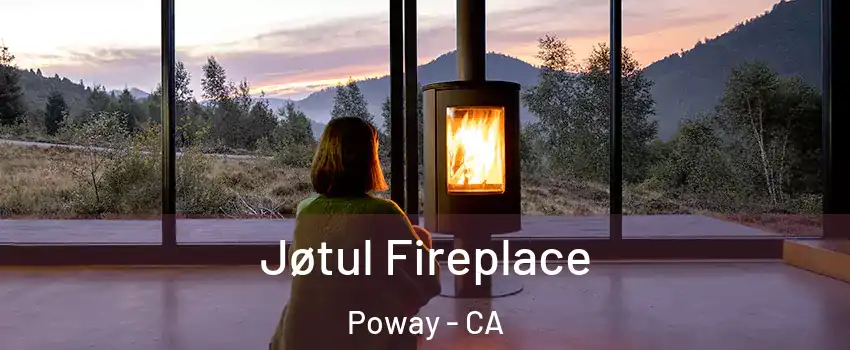  Jøtul Fireplace Poway - CA