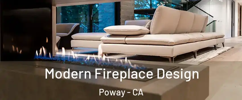  Modern Fireplace Design Poway - CA