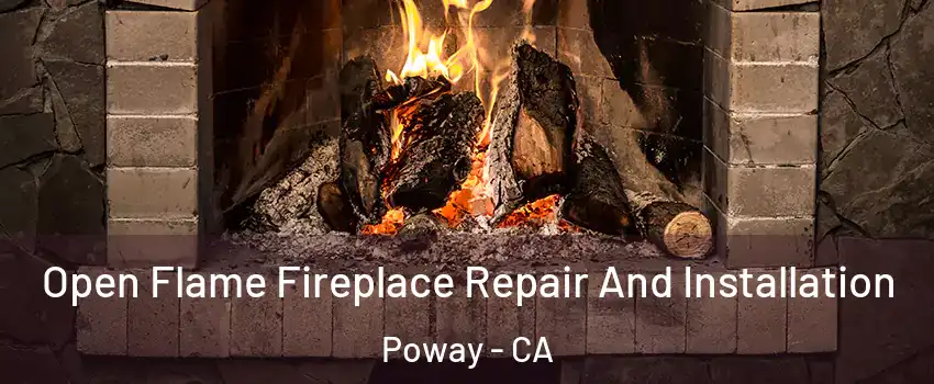  Open Flame Fireplace Repair And Installation Poway - CA